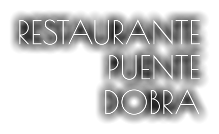 RESTAURANTE PUENTE DOBRA