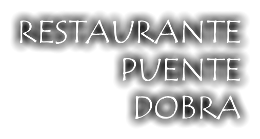 RESTAURANTE PUENTE DOBRA